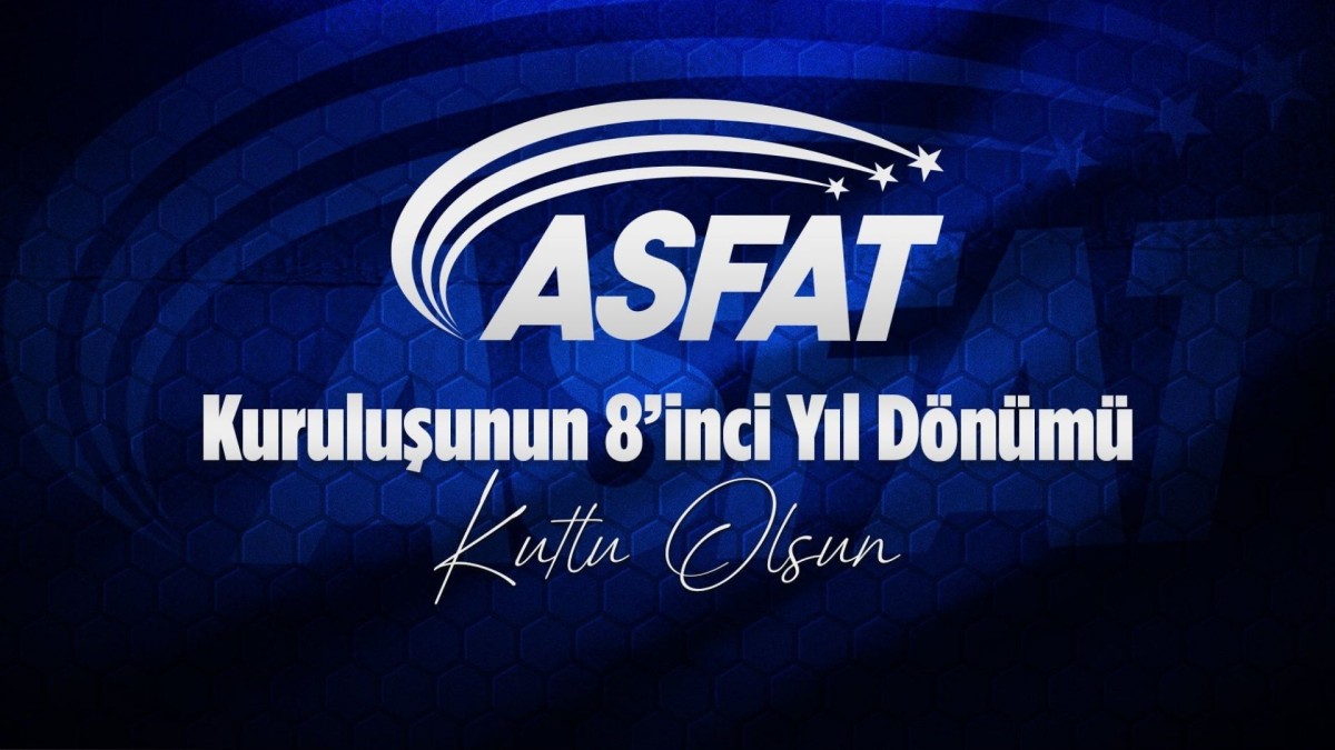 Millî Savunma Bakanlığı, ASFAT’ın 8. kuruluş yıl dönümünü kutladı